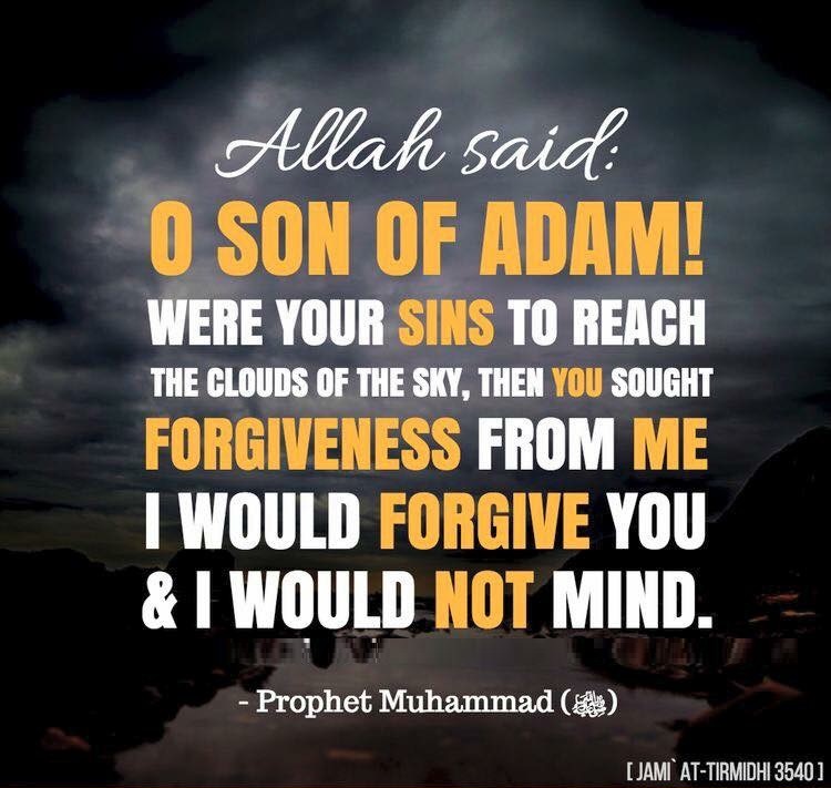 O Son Of Adam: Forgiveness From Me